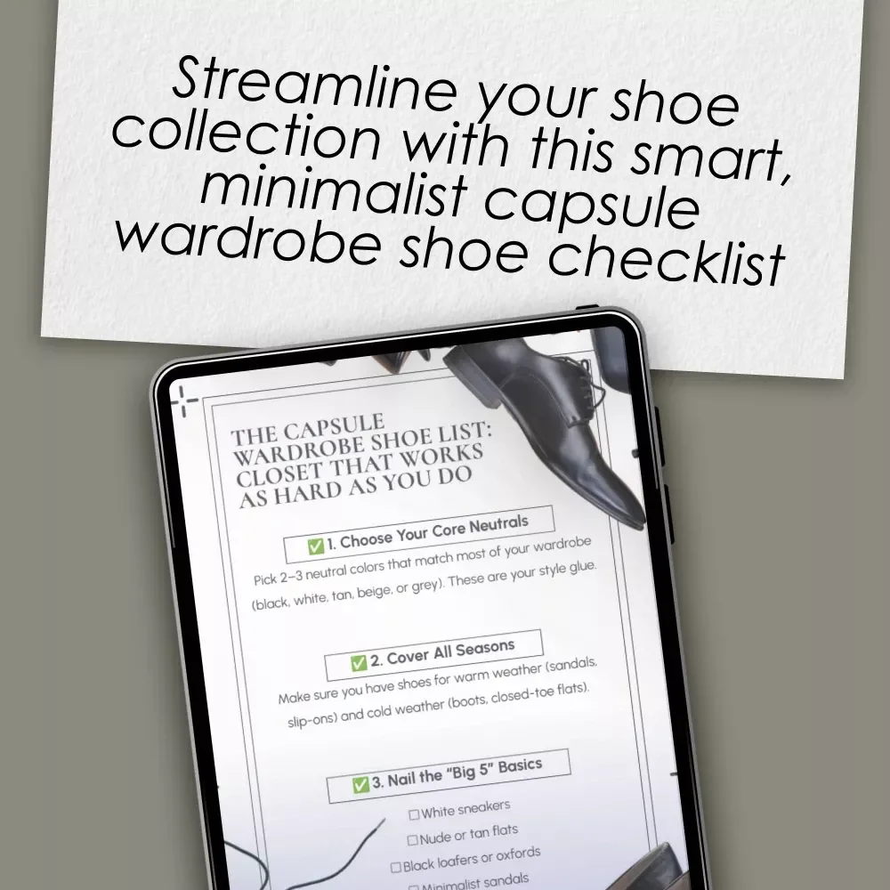 The Capsule Wardrobe Shoe List: Closet That Works as Hard as You Do | Capsule Wardrobe Shoes Checklist, Minimalist Shoe Guide, Printable Digital Download