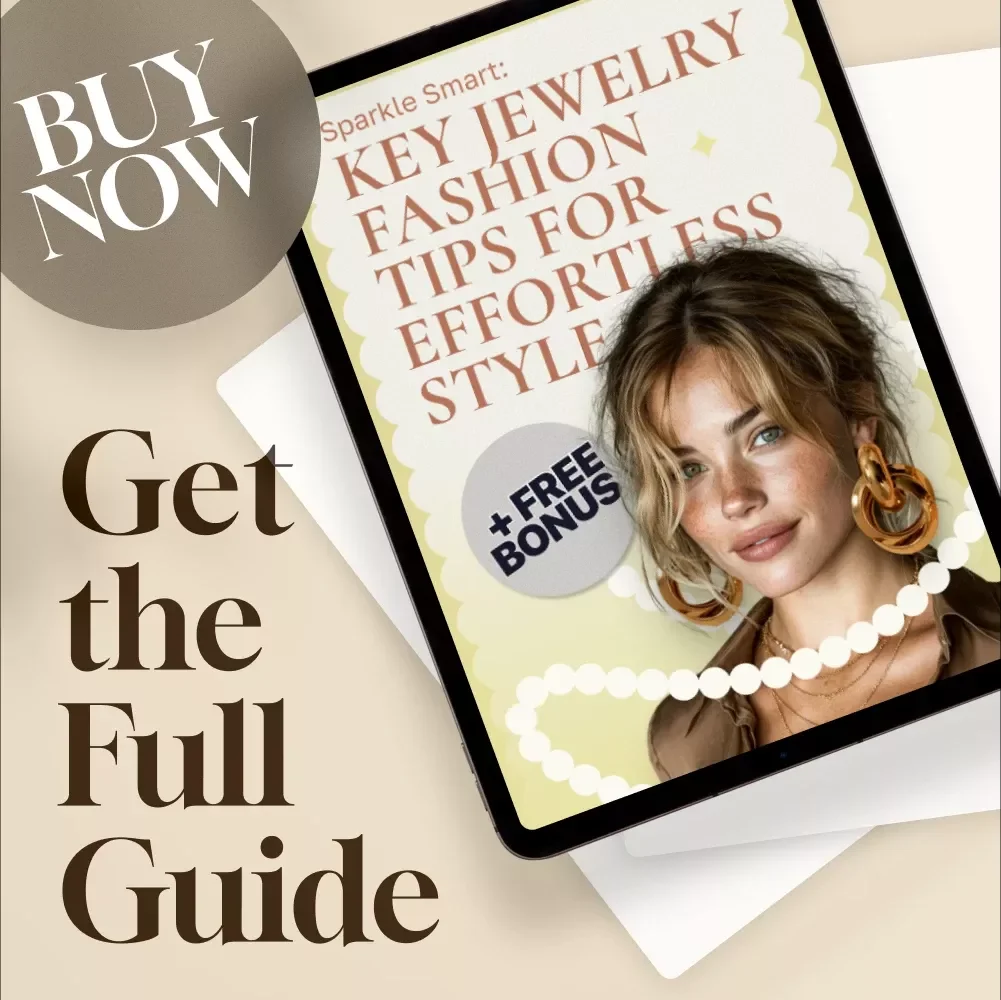 Sparkle Smart: Key Jewelry Fashion Tips for Effortless Style | Digital Jewelry Styling Guide for Layering, Trends & Timeless Pieces