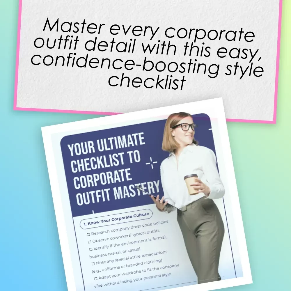 Your Ultimate Checklist to Corporate Outfit Mastery – Digital Download | Corporate Outfits Guide, Professional Style eBook, Workwear Checklist