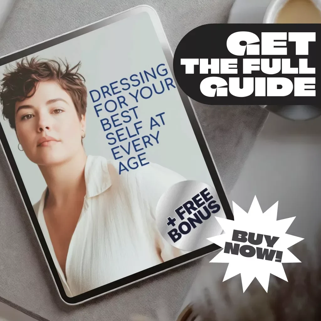 Dressing for Your Best Self at Every Age | How to Dress for Your Age Guide | Digital Download Style & Fashion Tips eBook
