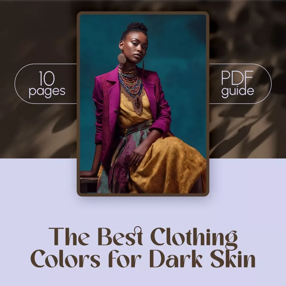 The Best Clothing Colors for Dark Skin | Digital Guide for Choosing Flattering Shades & Styling Tips