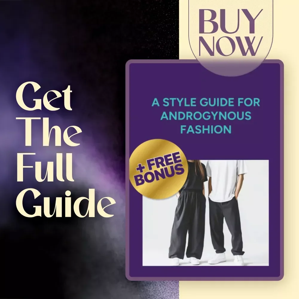 A Style Guide for Androgynous Fashion | Digital Wardrobe Guide for Mixing Masculine and Feminine Styles, Proportion Play & Gender-Neutral Outfits
