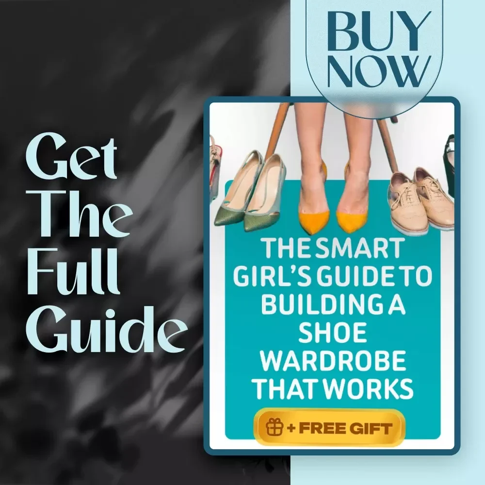 The Smart Girl’s Guide to Building a Shoe Wardrobe That Works | Digital Guide for Curating a Shoe Wardrobe You’ll Actually Wear | Minimalist Style eBook & Wardrobe Planning Checklist