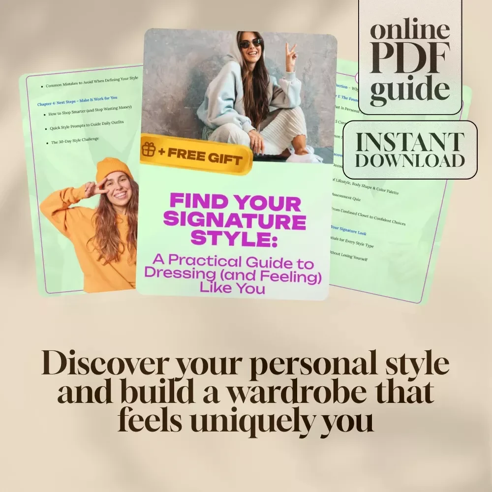 Find Your Signature Style: A Practical Guide to Dressing (and Feeling) Like You | Personal Style Guide | Digital Style Personality eBook | Style Challenge PDF