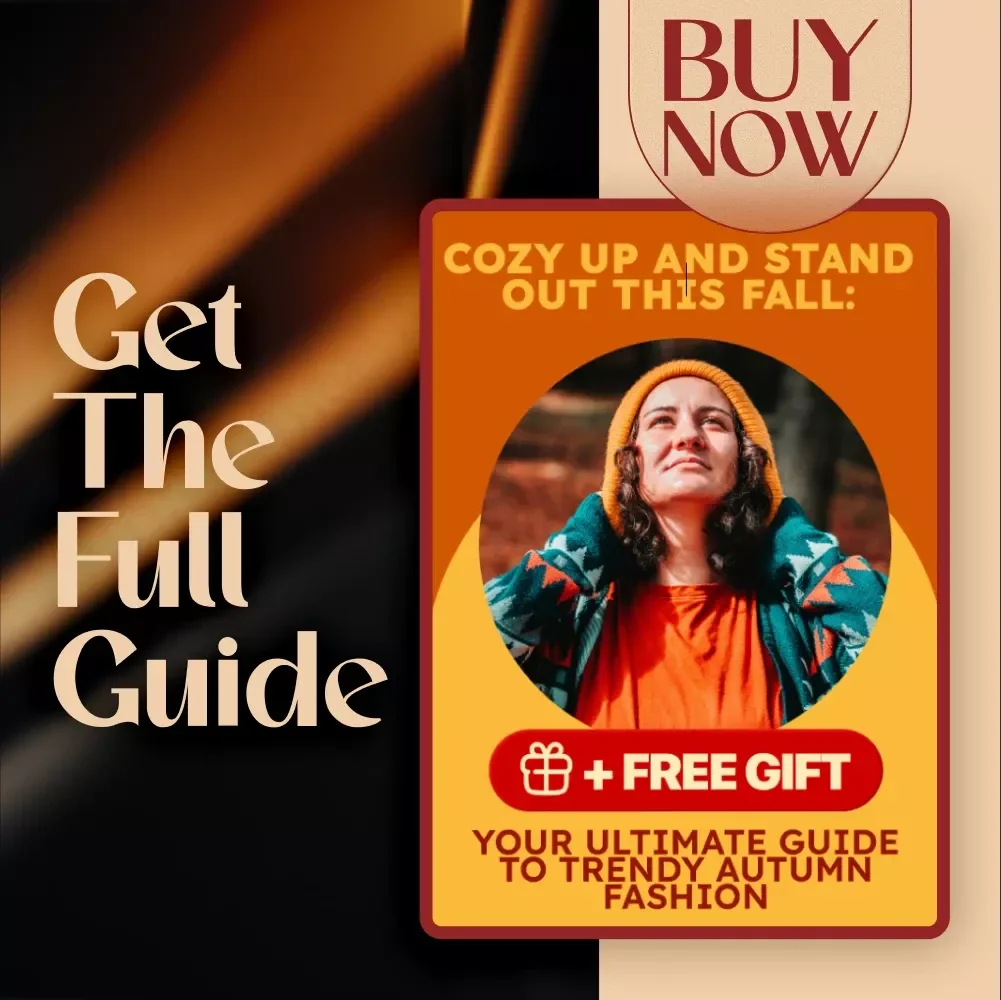 Cozy Up and Stand Out This Fall: Your Ultimate Guide to Trendy Autumn Fashion | Digital Download eBook | Fall Fashion Trends & Styling Tips