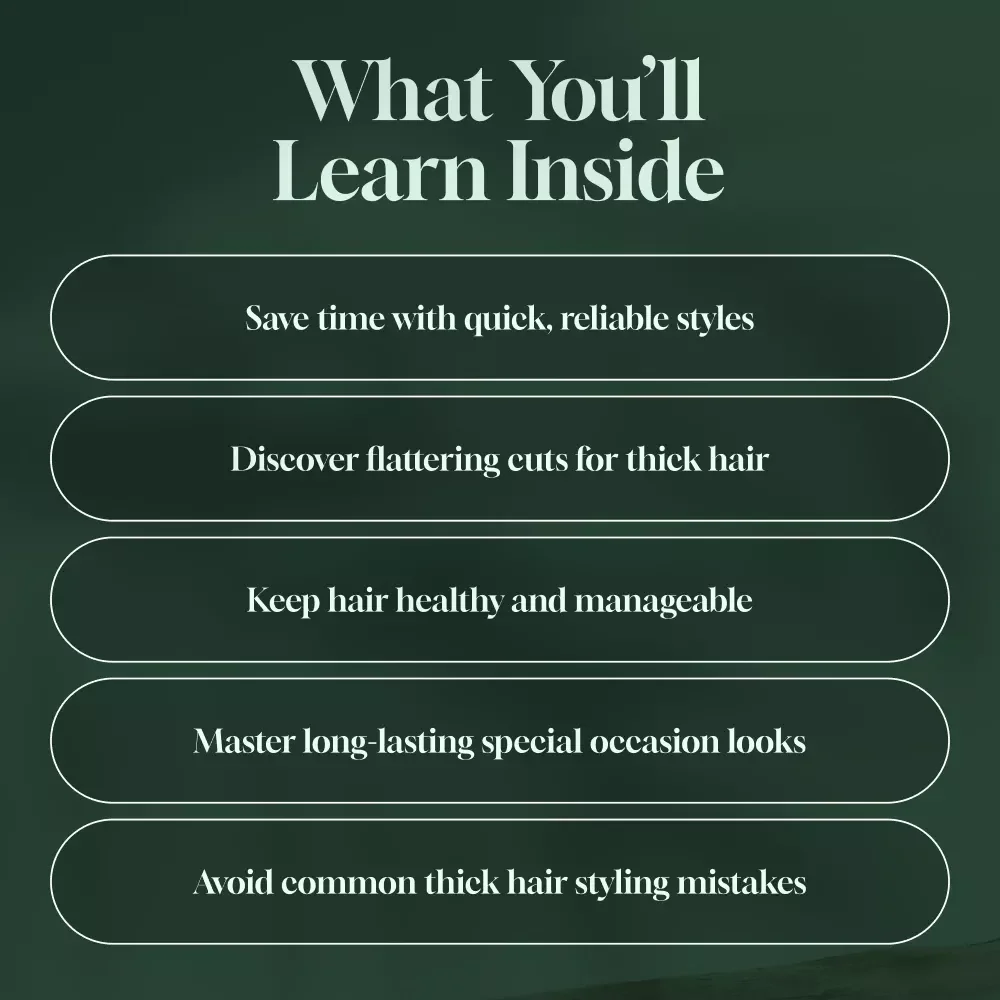 Thick Hair, No Worries – Master the Styles That Work With You | Digital Hair Styling Guide for Easy & Gorgeous Hair Styles for Thick Hair