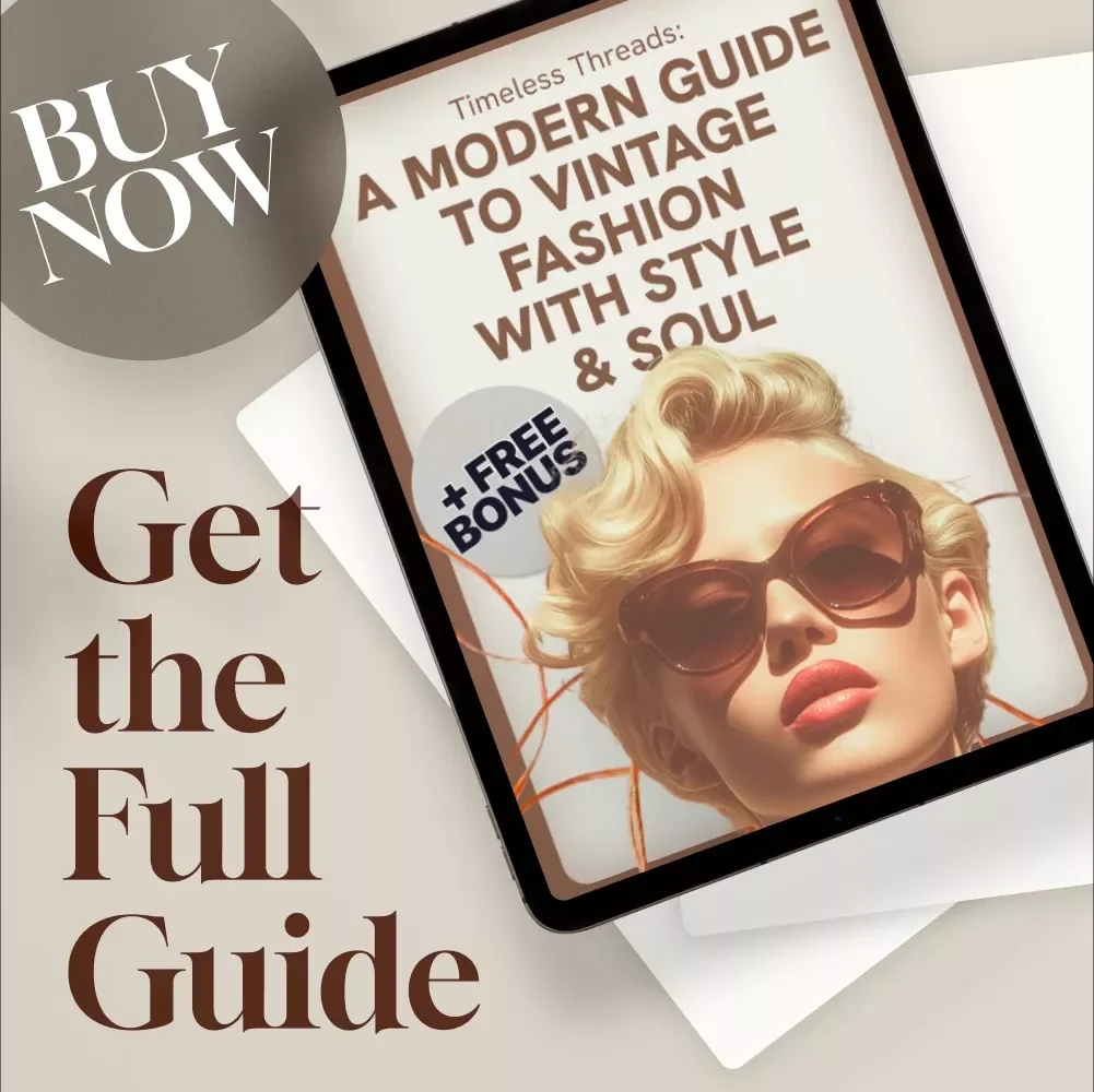 Timeless Threads: A Modern Guide to Vintage Fashion with Style & Soul – Digital Download | Vintage Fashion eBook, Styling Tips, Wardrobe Guide & Sustainability Checklist