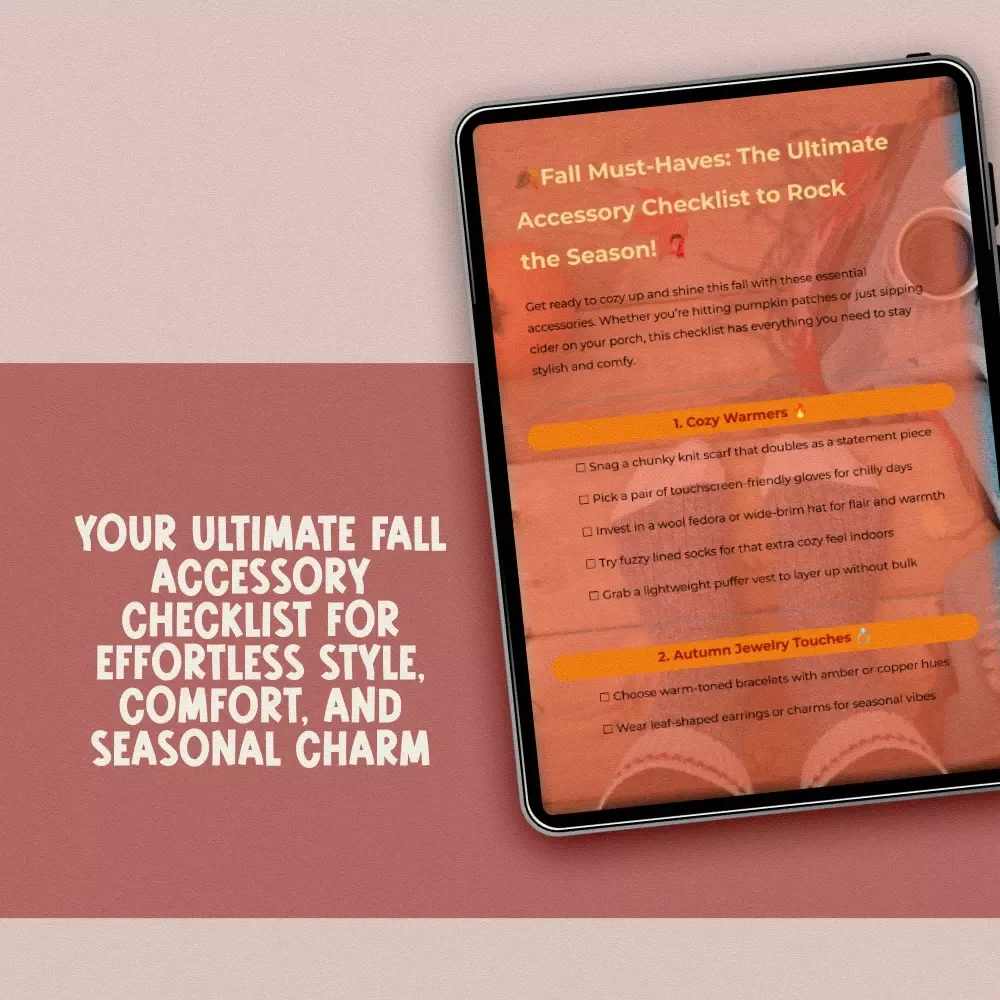 Fall Must-Haves: The Ultimate Accessory Checklist to Rock the Season | Printable PDF | Instant Digital Download | Must-Have Accessories for Fall Style Guide