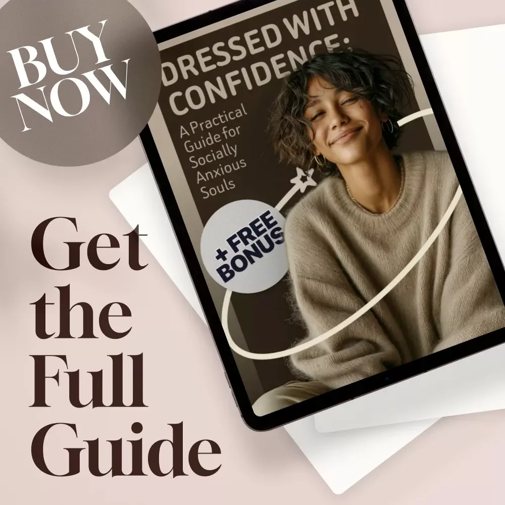 Dressed with Confidence: A Practical Guide for Socially Anxious Souls - How to Dress for Social Anxiety