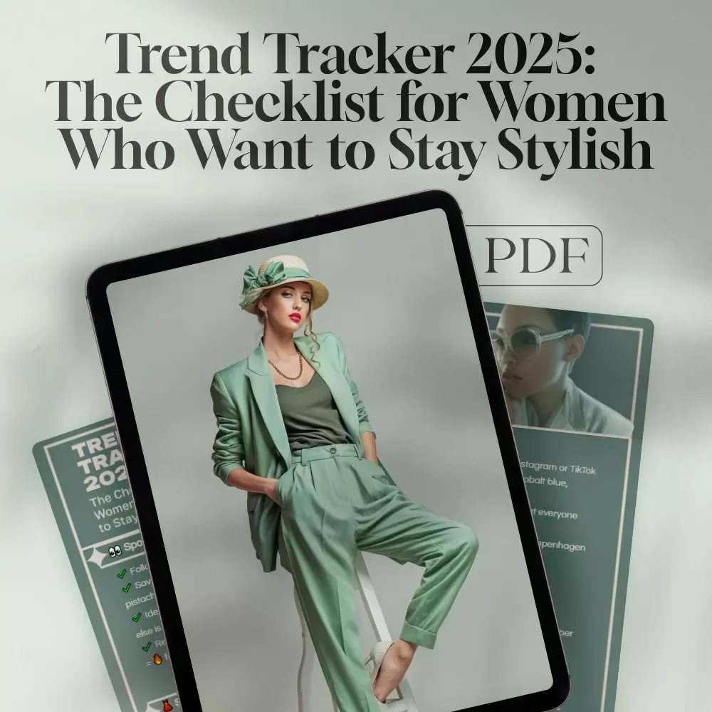 Trend Tracker 2025: The Checklist for Women Who Want to Stay Stylish | Digital Download Fashion Guide | Stay Ahead with the Latest Fashion Trends for Women