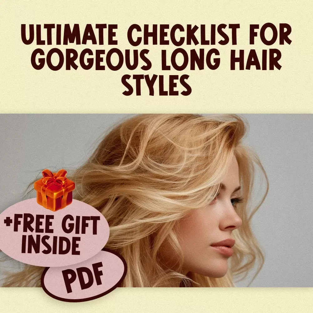 Ultimate Checklist for Gorgeous Long Hair Styles – Printable Hair Care & Styling Guide for Long Hair Lovers | Long Hair Styles Digital Download