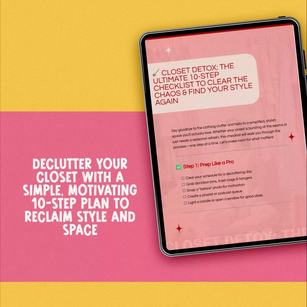 Closet Detox: The Ultimate 10-Step Checklist to Clear the Chaos & Find Your Style Again | Declutter Closet Digital Download, Printable Wardrobe Organization Guide