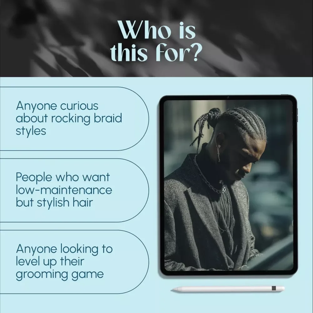 A Guy’s Guide to Cool Braid Styles – Digital Download Men’s Hair Guide with Different Braid Styles for Men, Step-by-Step Tips & Maintenance Advice