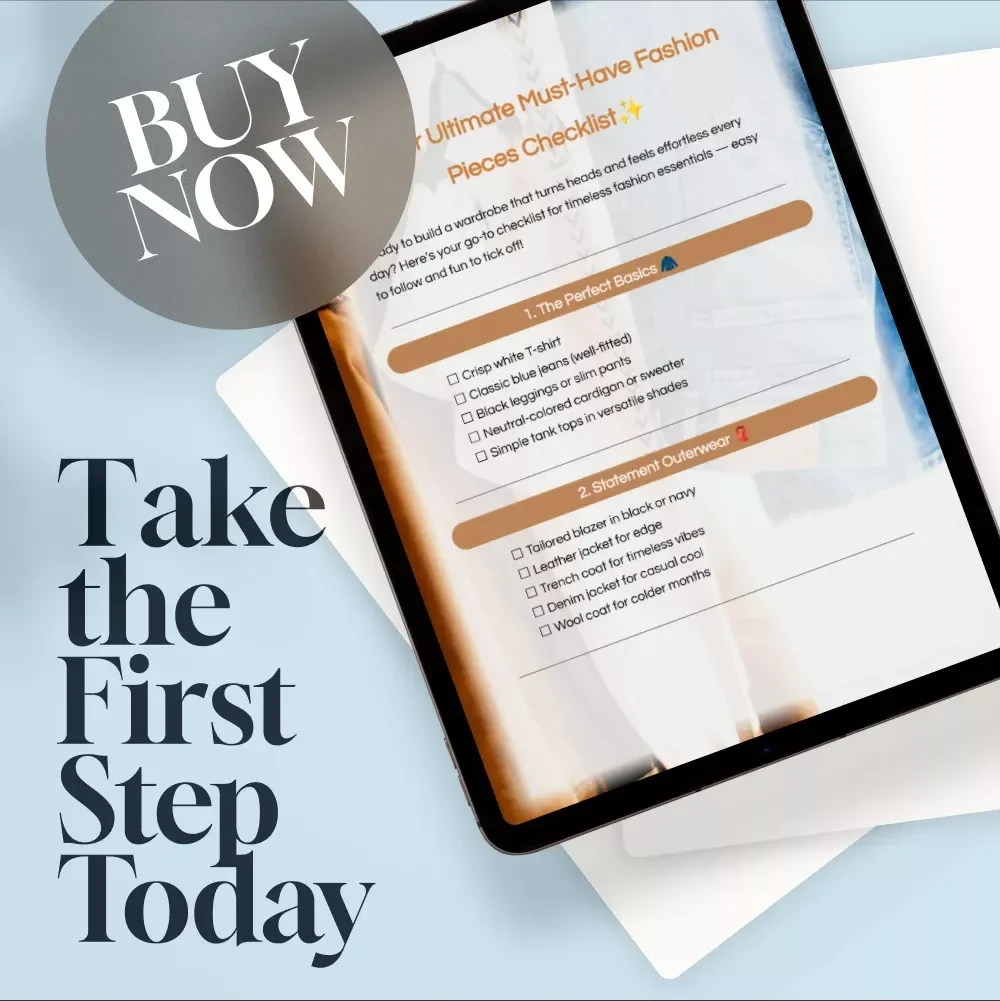 Your Ultimate Must-Have Fashion Pieces Checklist | Digital Wardrobe Essentials Guide & Timeless Outfit Planner for Effortless Style