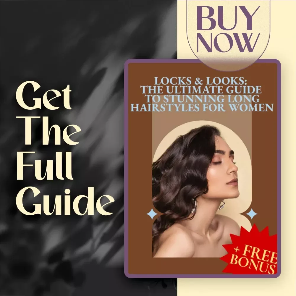 Locks & Looks: The Ultimate Guide to Stunning Long Hairstyles for Women | Long Hair Styles for Women Guide | Digital Hair Care eBook