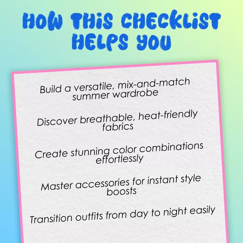 Sizzle in Style: The Ultimate Summer Fashion Checklist for Women | Digital Download Guide for Effortless Summer Fashion Women Outfits, Accessories & Style Tips