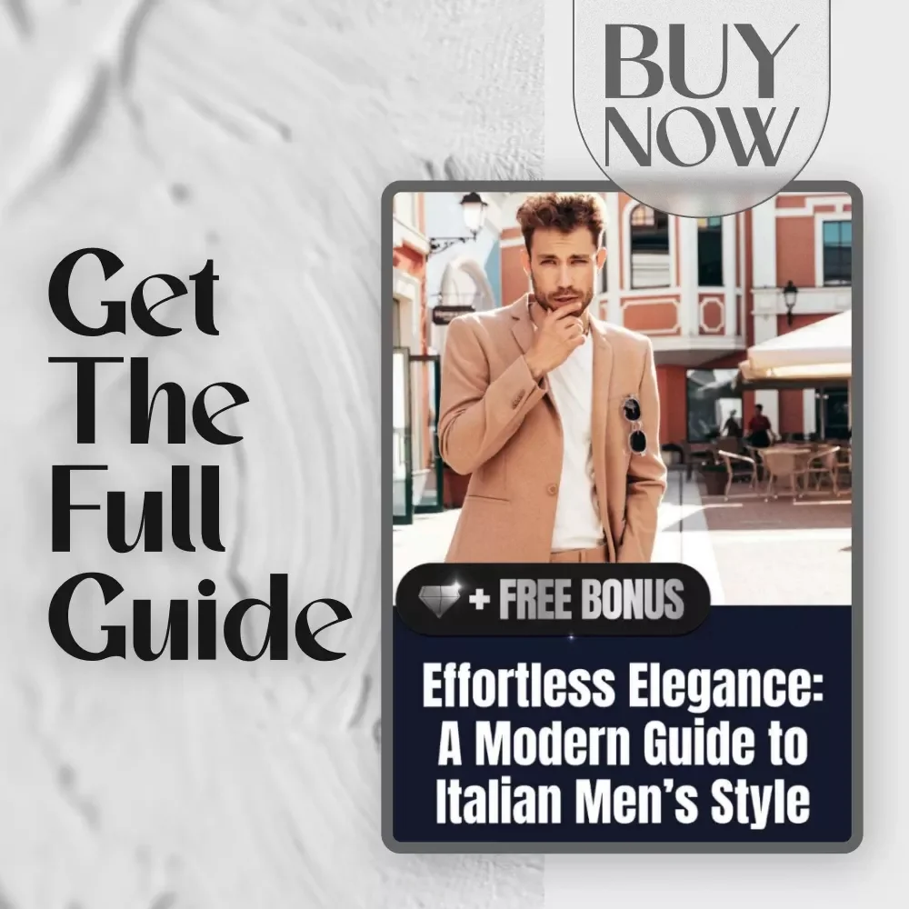 Effortless Elegance: A Modern Guide to Italian Men’s Style | Italian Mens Fashion Style Digital Guide eBook PDF Download