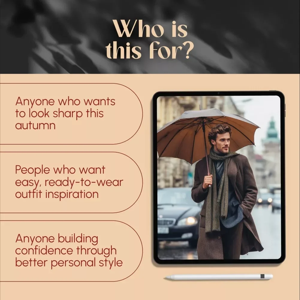 A Modern Man’s Guide to Autumn Dressing | Digital Download Style Guide for Men | Fall Men Style Tips, Outfit Inspiration, Layering & Seasonal Fashion Essentials