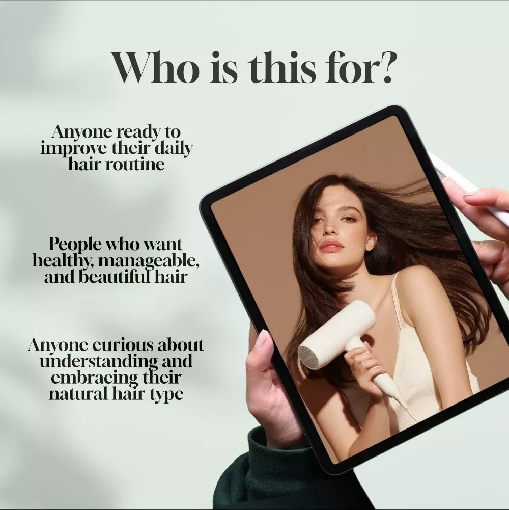 Your Best Hair Day Ever: Unlocking the Secrets of Every Hair Type | Digital Hair Type Guide, eBook & Styling Tips for All Hair Textures