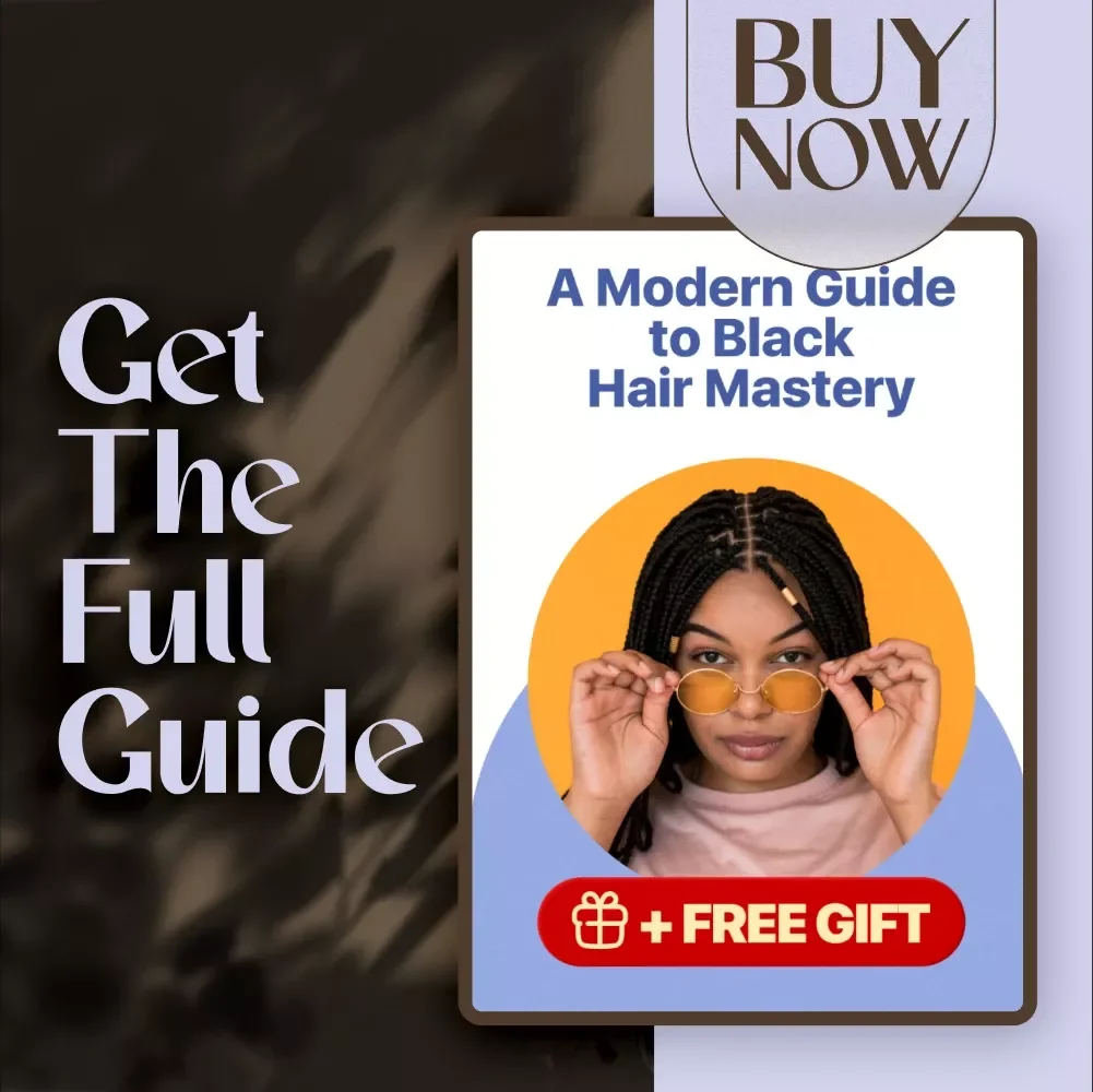 A Modern Guide to Black Hair Mastery | Digital Download Guide for Black Hair Styles, Natural Hair Care & Protective Styling