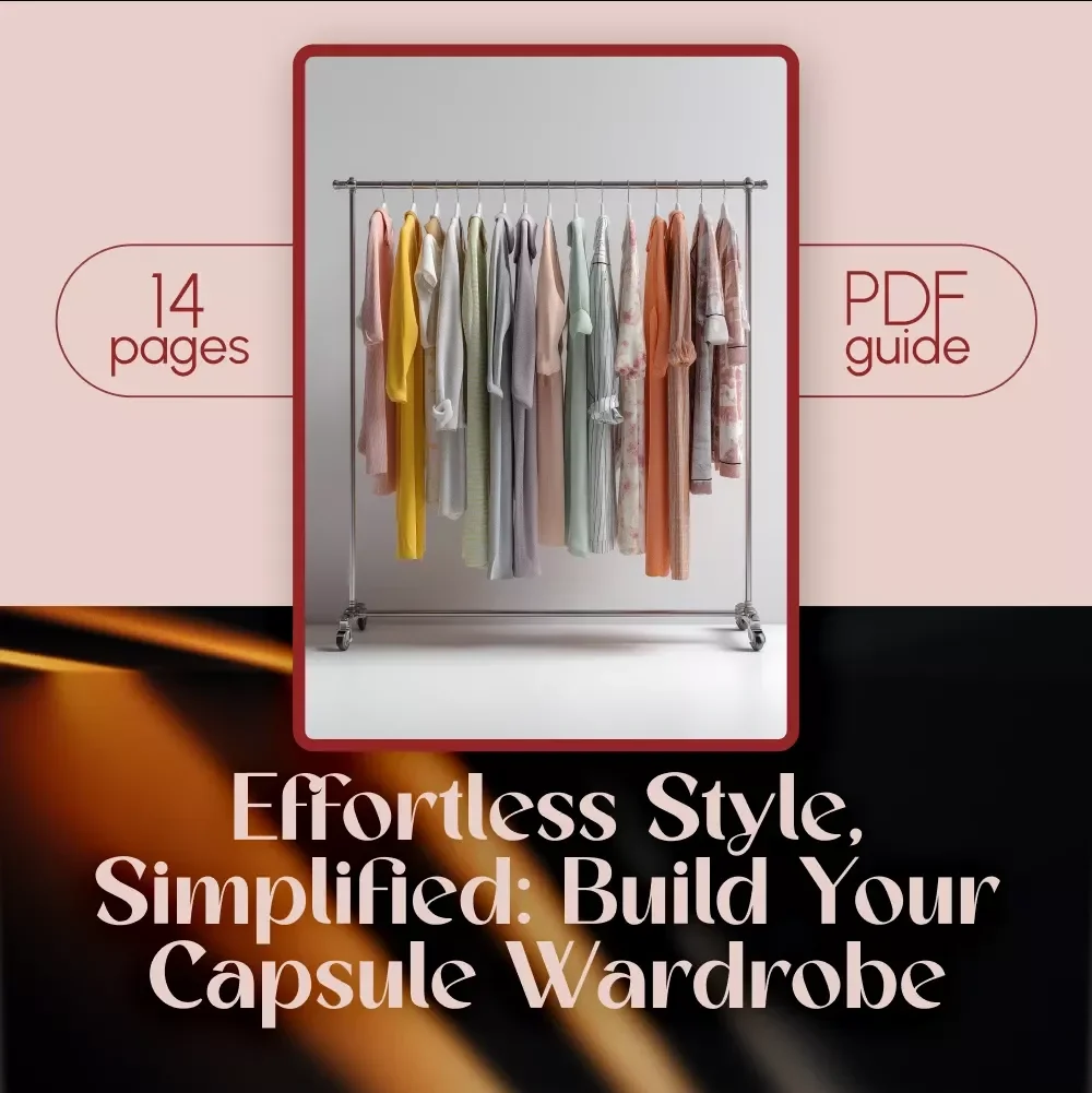 Effortless Style, Simplified: Build Your Capsule Wardrobe | Minimalist Fashion Guide, Digital Download, Capsule Wardrobe eBook, Outfit Checklist
