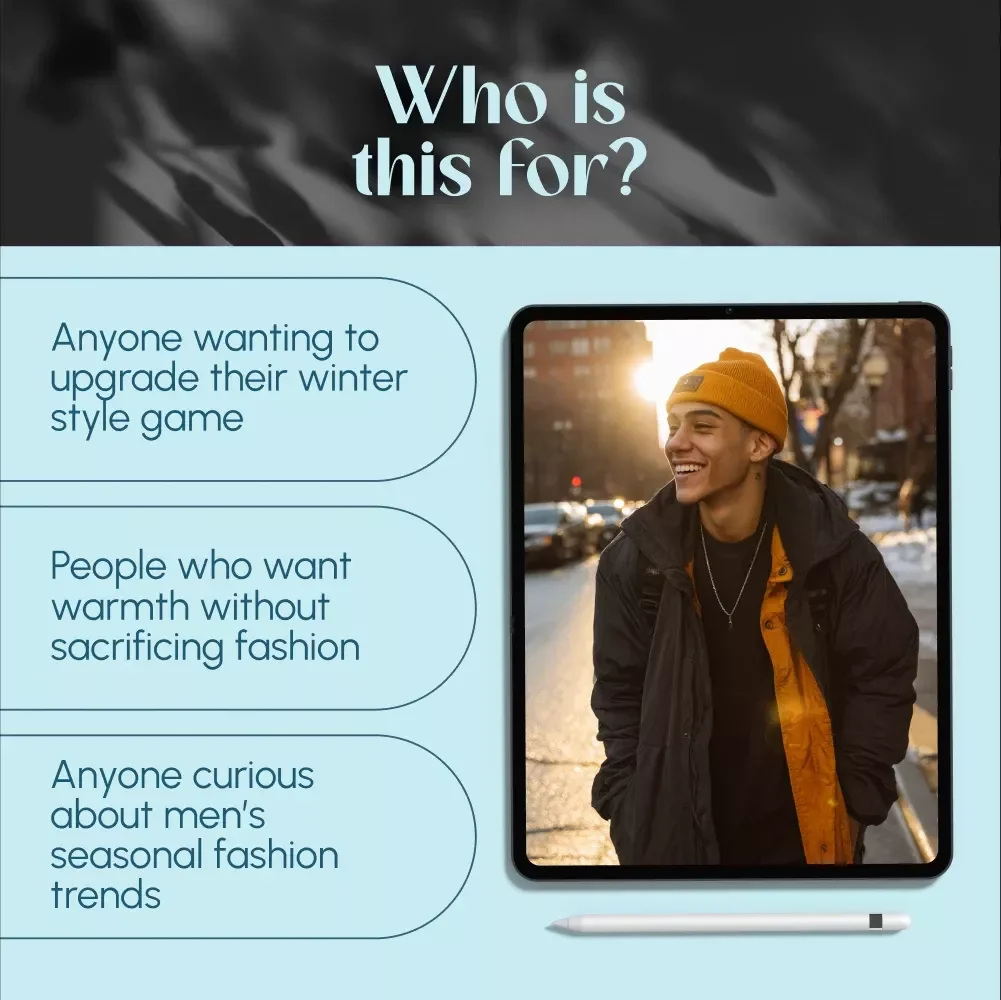 Mastering Men's Winter Style: Stay Warm, Look Cool! | Digital Guide to Mens Winter Fashion, Trends, and Layering Tips for Effortless Cold-Weather Style