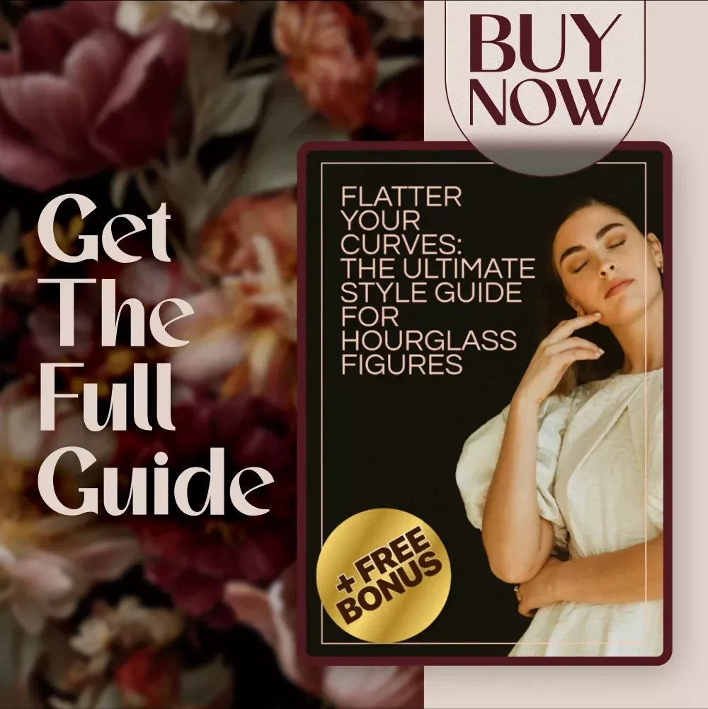 Flatter Your Curves: The Ultimate Style Guide for Hourglass Figures | Digital Download | Hourglass Body Shape Clothes Tips & Styling Secrets