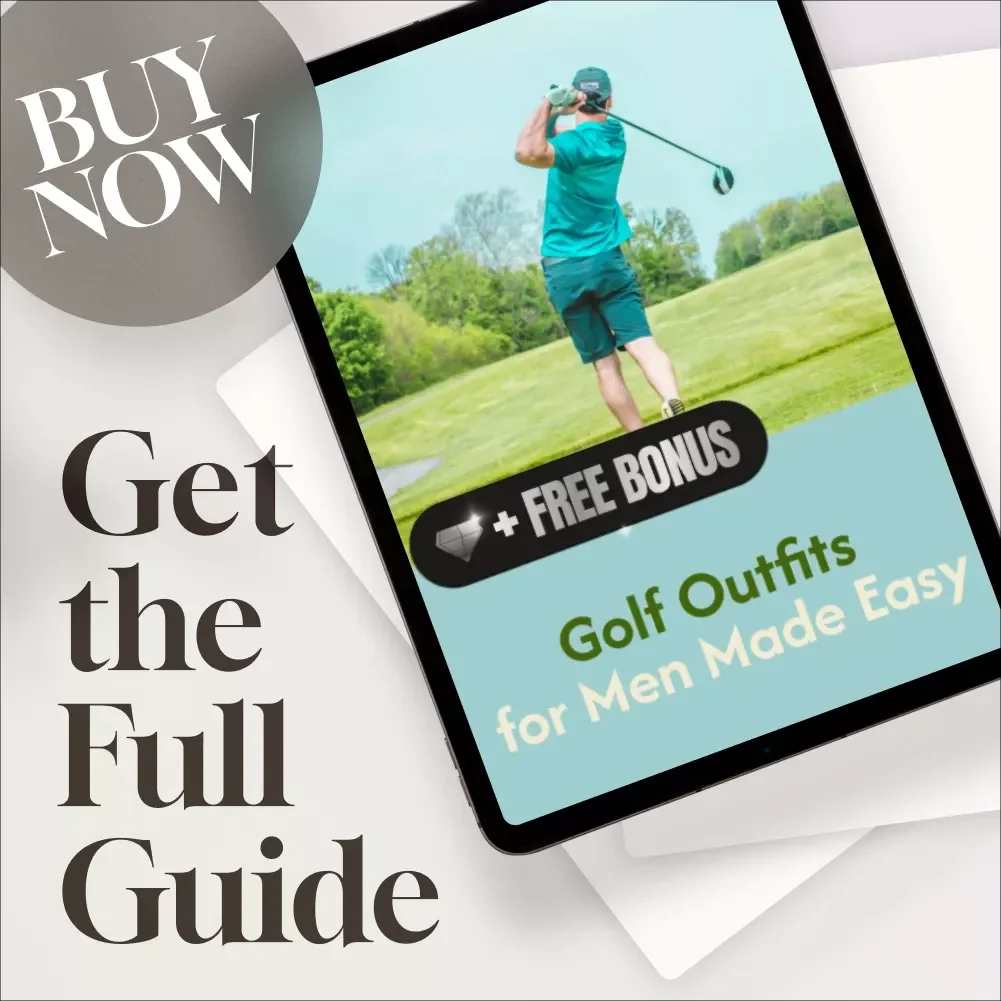 Golf Outfits for Men Made Easy | Stylish Men's Golf Outfit Guide for Course-Ready Looks, Wardrobe Tips & Style Combos (Digital Download)