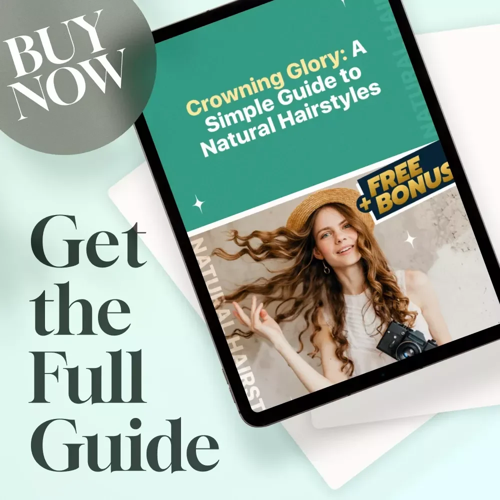 Crowning Glory: A Simple Guide to Natural Hairstyles | Digital Download Guide for Beautiful, Confident Natural Hair Styles, Protective Looks & Care Tips
