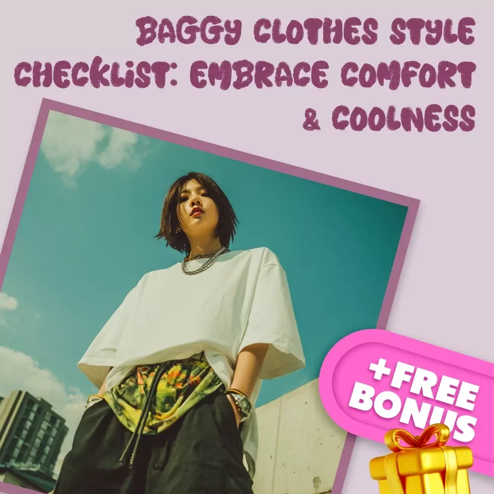 Baggy Clothes Style Checklist: Embrace Comfort & Coolness – Digital Fashion Guide for Effortless Streetwear, Oversized Outfit Ideas & Layering Tips