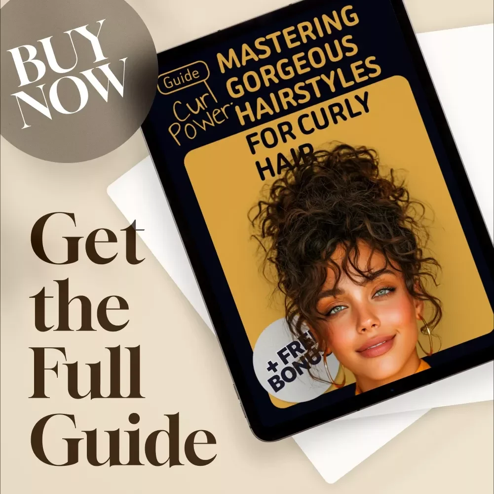 Curl Power: Mastering Gorgeous Hairstyles for Curly Hair – Digital Guide for Effortless Curly Hair Styles, Tips & Inspiration