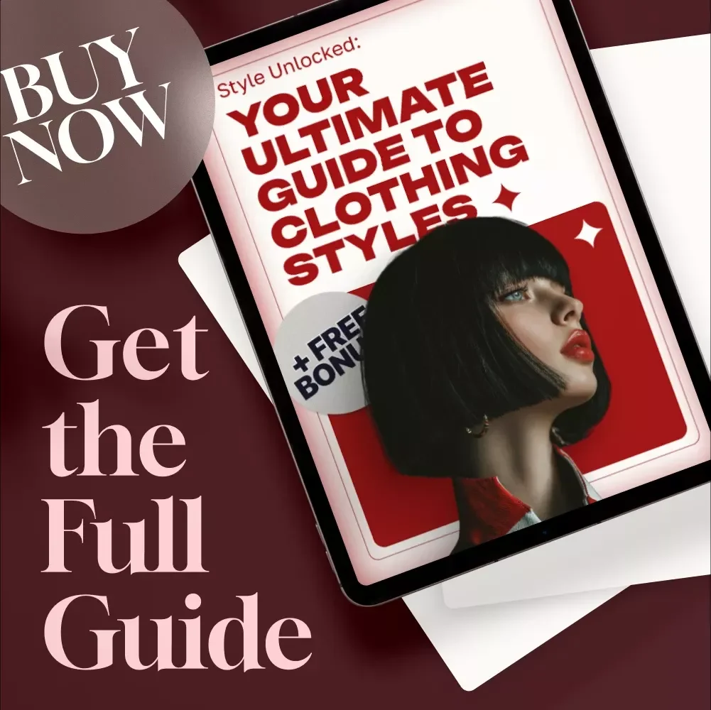 Style Unlocked: Your Ultimate Guide to Clothing Styles | Digital Fashion Guide for Casual, Formal, Streetwear, Vintage & Retro Looks