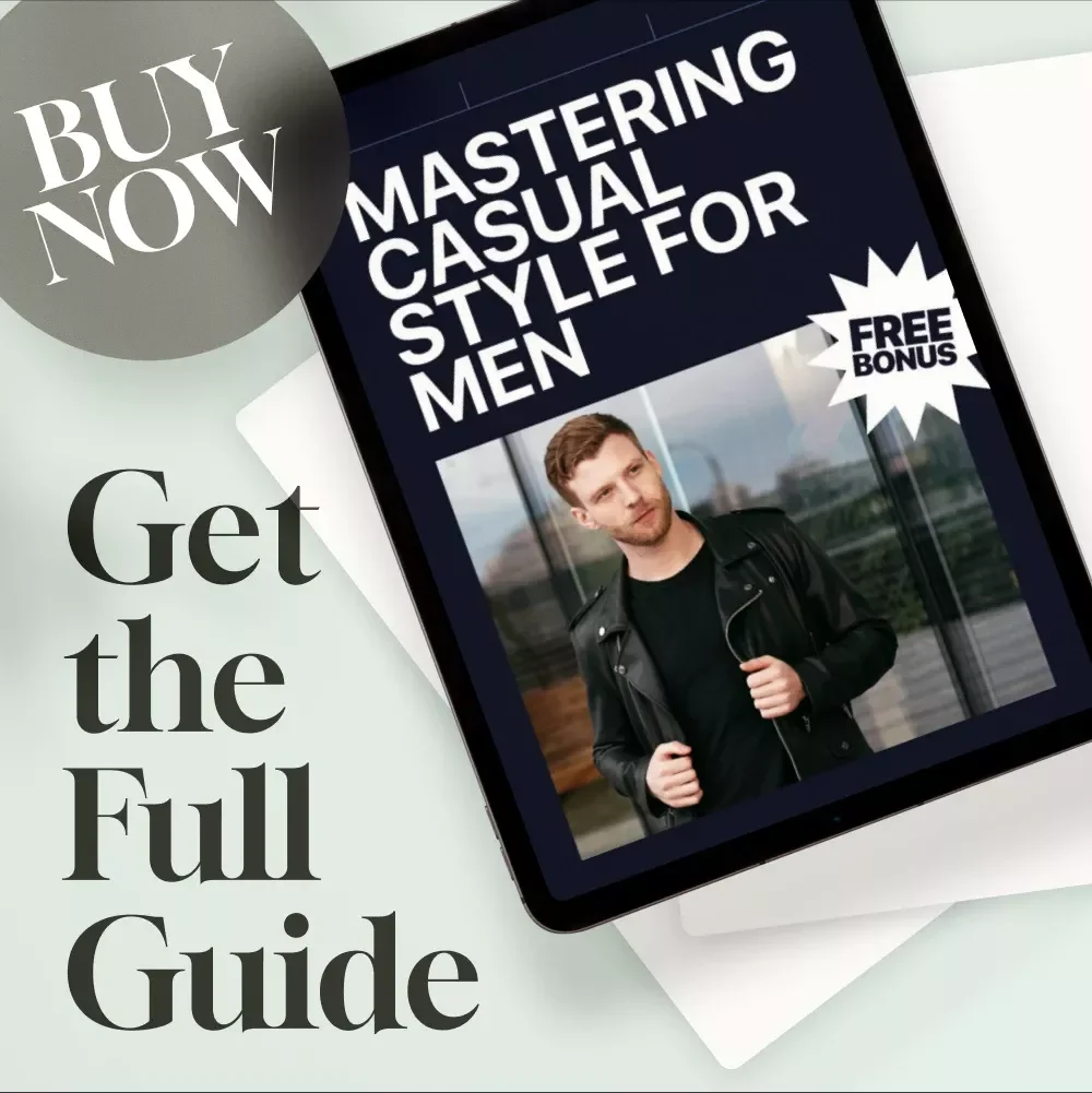 Mastering Casual Style for Men: The Ultimate Guide to Men’s Casual Wear Styles