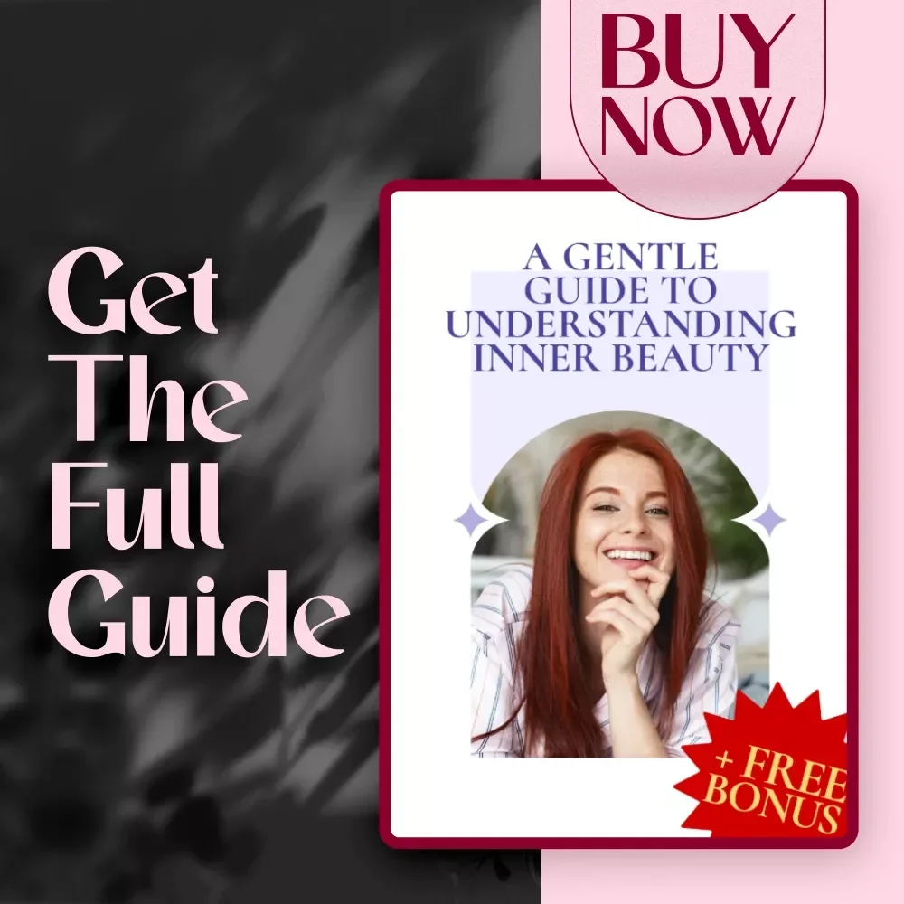 A Gentle Guide to Understanding Inner Beauty | Digital Inner Beauty Concepts Guide, Self-Discovery eBook, Self-Growth Checklist Download