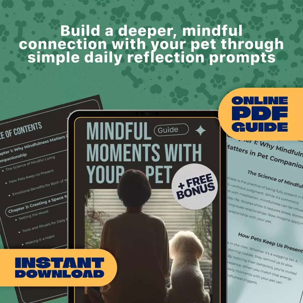 Mindful Moments with Your Pet | Pet Companion Mindfulness Guide | Daily Pet Reflection Prompts | eBook for Pet Owners