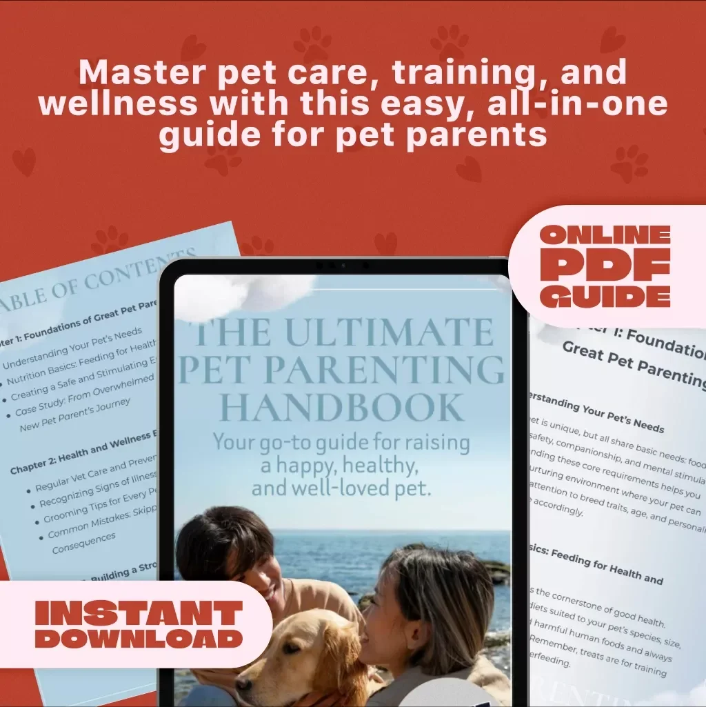 The Ultimate Pet Parenting Handbook | Digital Download Guide for New Pet Owners, Pet Wellness, Training & Lifestyle Care