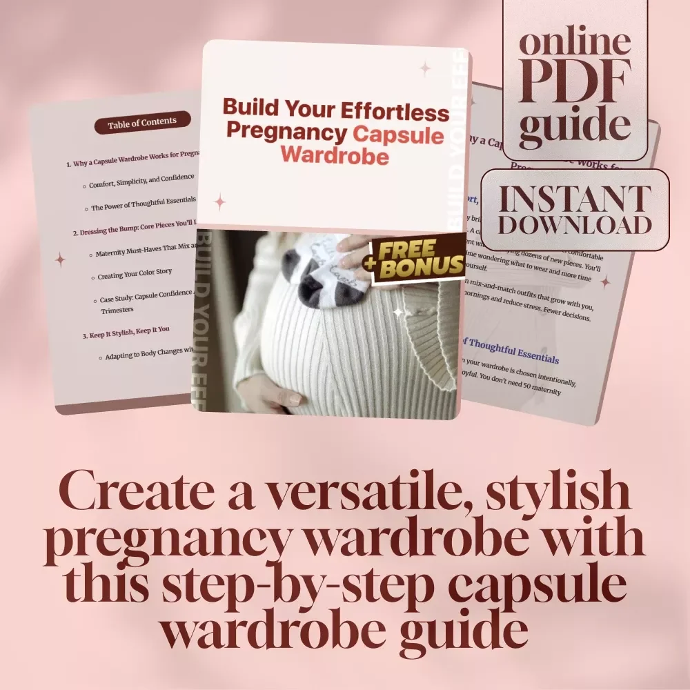 Build Your Effortless Pregnancy Capsule Wardrobe: The Ultimate Guide to a Stylish, Comfortable, and Practical Pregnancy Wardrobe