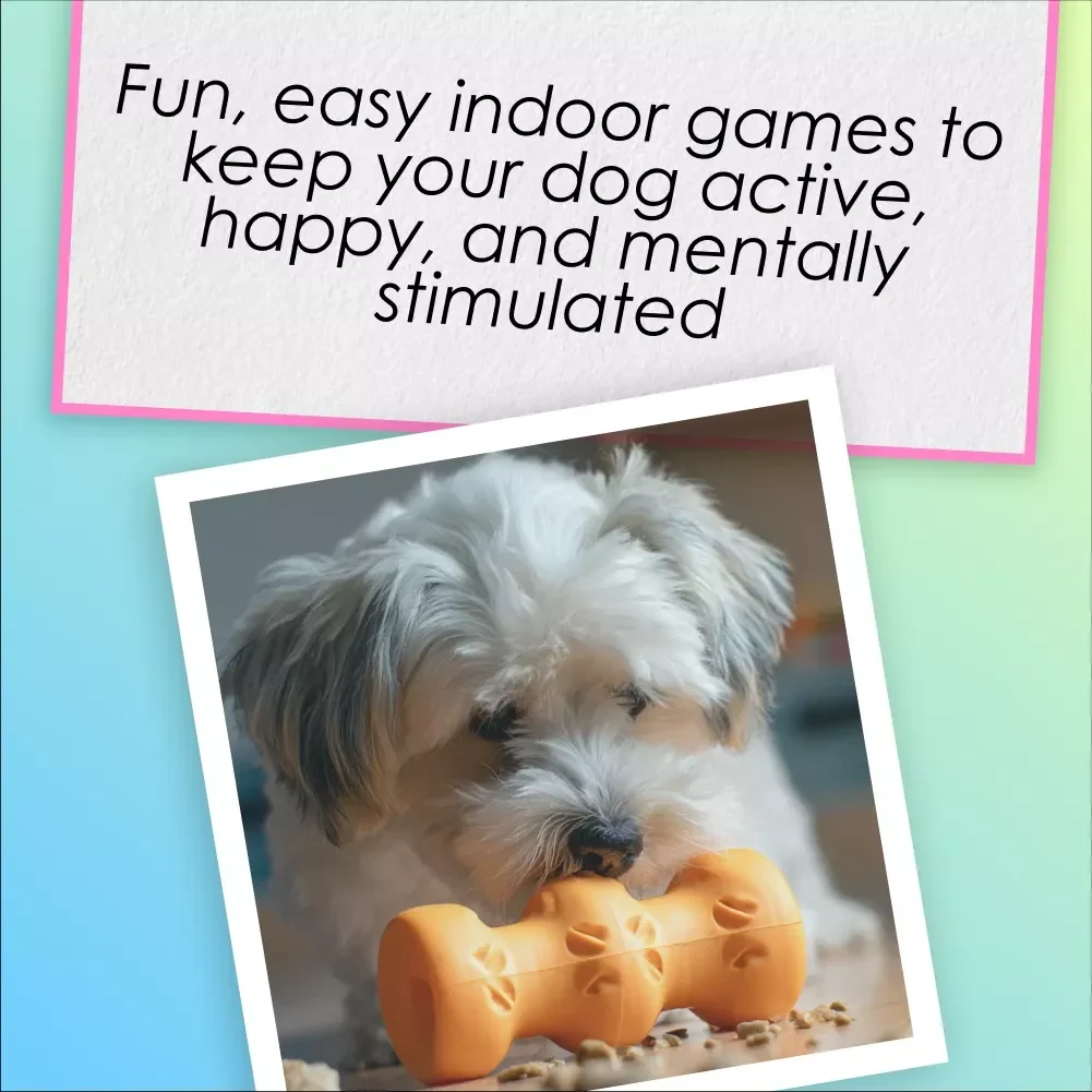 Indoor Games for Dogs - Printable Dog Activities Checklist for Bored Dogs | Fun Indoor Dog Games Guide for Rainy Days & Apartment Living