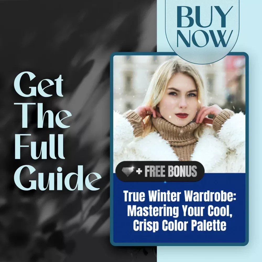 True Winter Wardrobe: Mastering Your Cool, Crisp Color Palette | True Winter Color Palette Clothes Guide PDF | Seasonal Wardrobe Digital Download