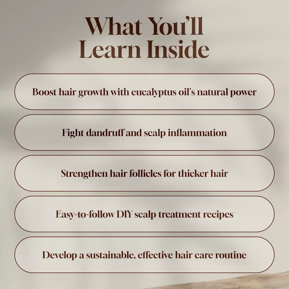 Breathe Life Into Your Hair With Eucalyptus Oil - The Ultimate Guide to Hair Regrowth Using Eucalyptus Oil