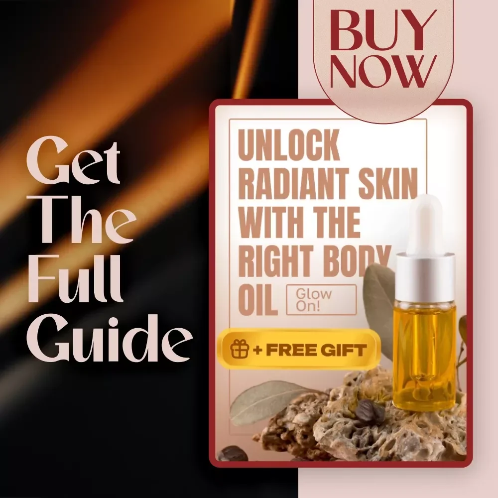 Glow On! Unlock Radiant Skin with the Right Body Oil | Best Body Oil for Glowing Skin Guide | Digital Download eBook