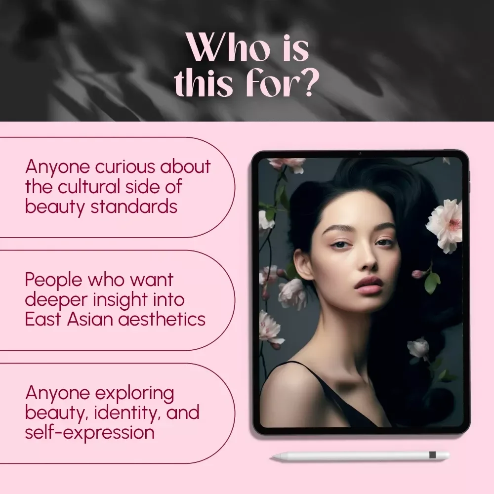 Understanding Chinese Beauty Ideals Through Culture, History & Modern Change | Chinese Beauty Ideals Digital Guide | East Asian Beauty eBook PDF