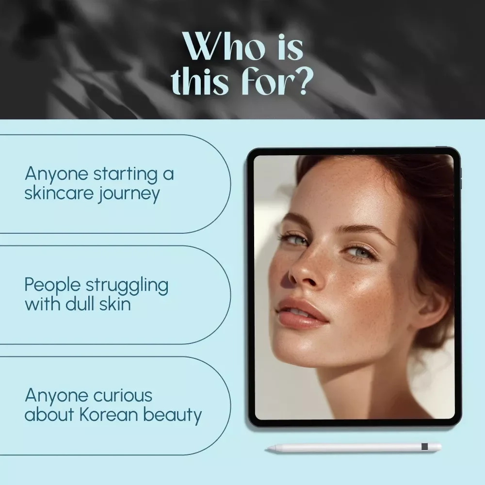 Glow From Within with K-Beauty Skincare – Digital Guide to Korean Skincare Philosophy & 10-Step Routine for Radiant Skin