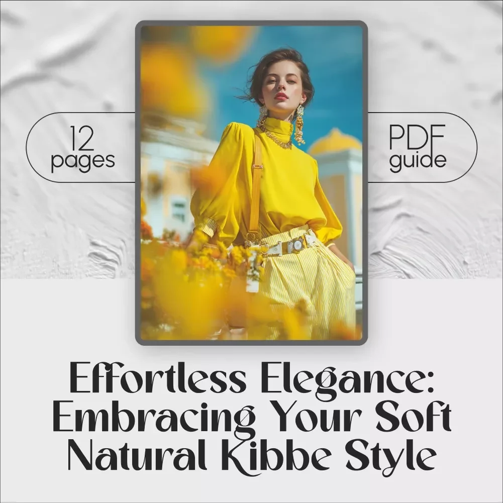 Effortless Elegance: Embracing Your Soft Natural Kibbe Style - A Guide to Building Your Perfect Wardrobe
