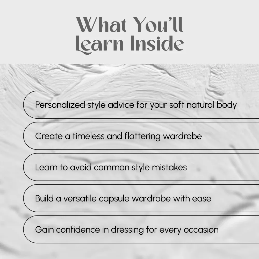 Effortless Elegance: Embracing Your Soft Natural Kibbe Style - A Guide to Building Your Perfect Wardrobe