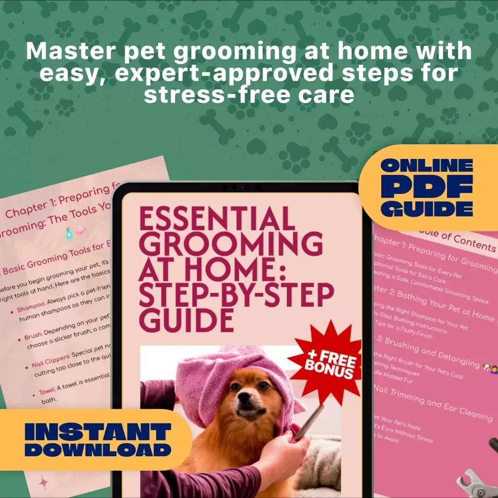 Essential Grooming at Home: Step-by-Step Guide | Pet Grooming eBook | DIY Pet Care Checklist | Dog & Cat Grooming PDF Download