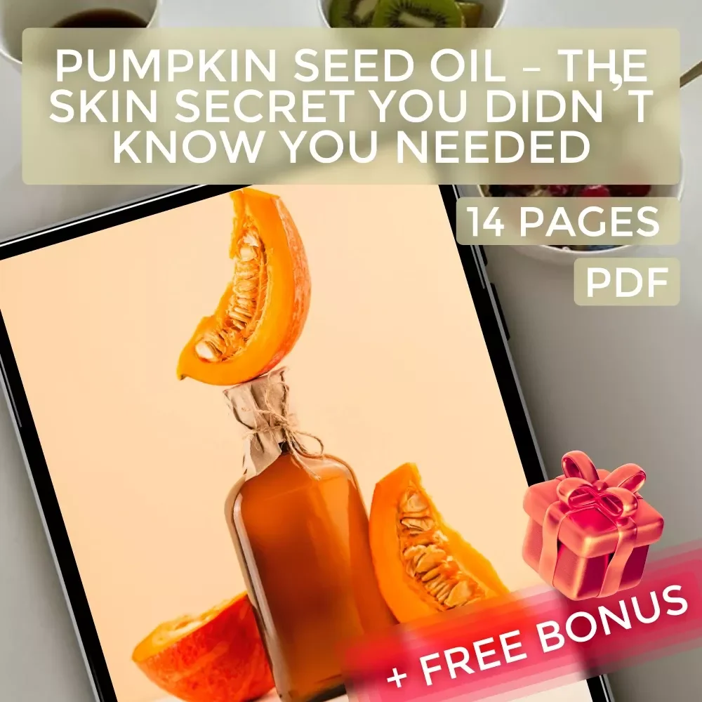 Pumpkin Seed Oil – The Skin Secret You Didn’t Know You Needed | Digital Skincare Guide | Pumpkin Seed Oil for Skin eBook | Holistic Beauty PDF