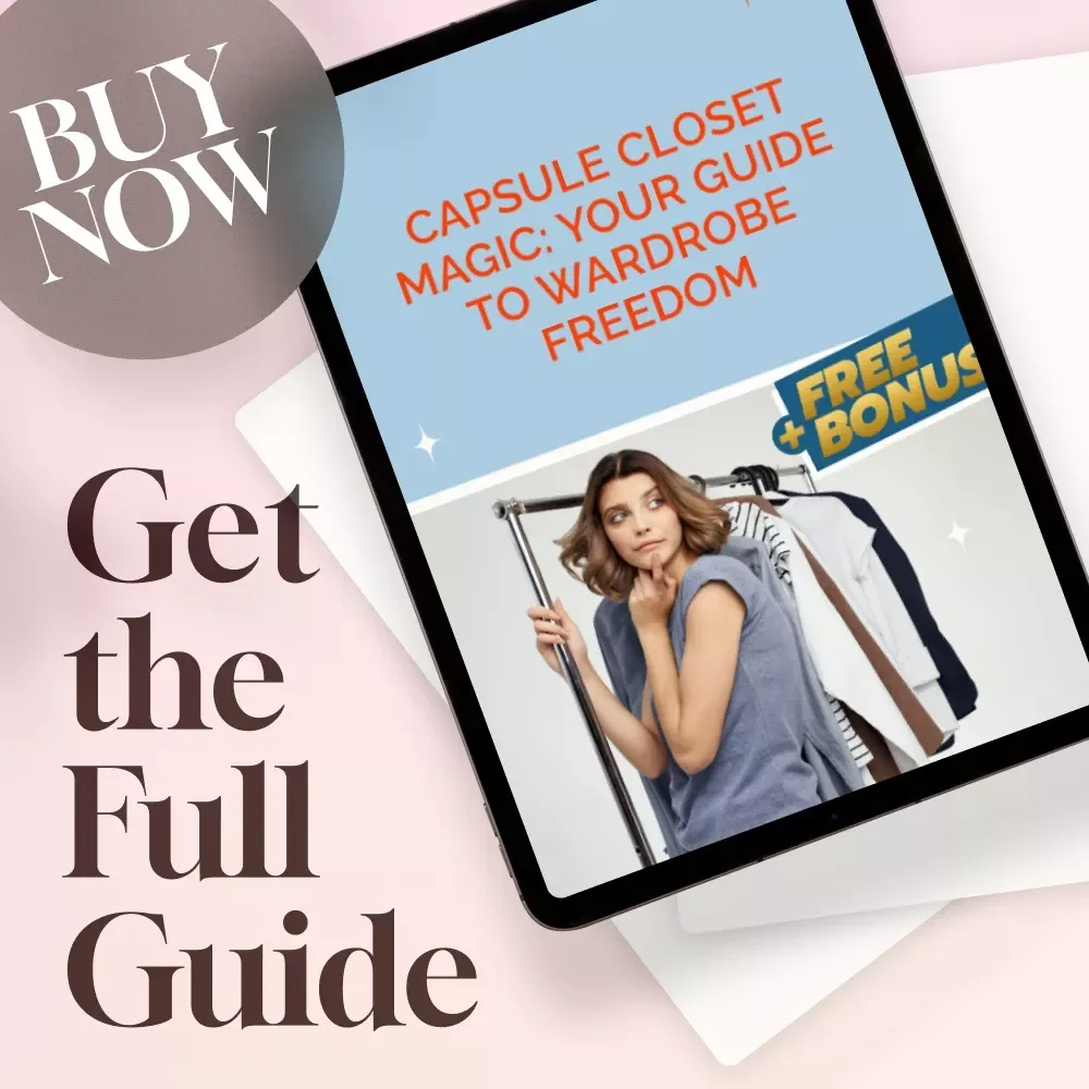 Capsule Closet Magic: Your Guide to Wardrobe Freedom – How to Build a Capsule Wardrobe for Effortless Style