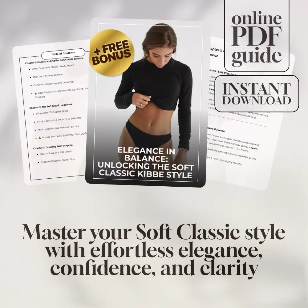 Elegance in Balance: Unlocking the Soft Classic Kibbe Style – Digital Style Guide for Soft Classic Kibbe Body Types | Soft Classic Lookbook, Capsule Wardrobe, Outfit Prompts