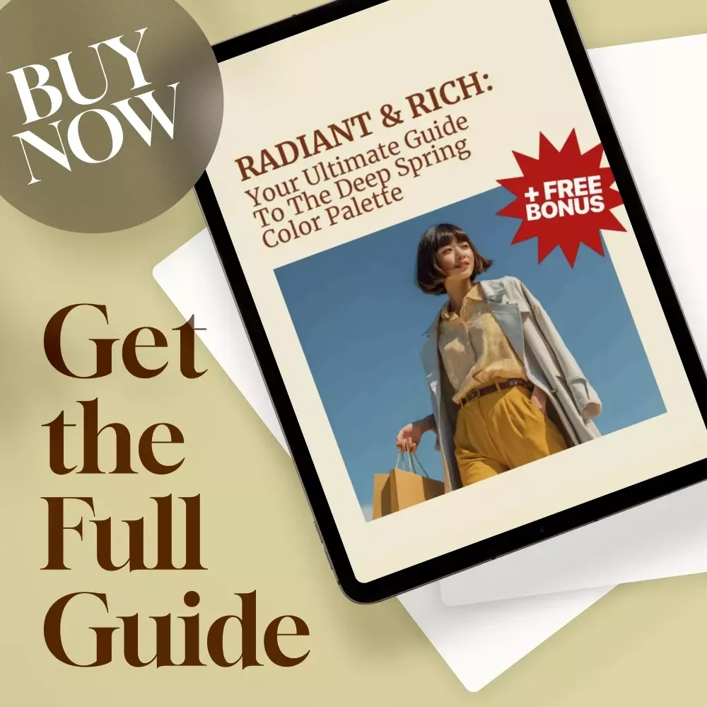 Radiant & Rich: Your Ultimate Guide to the Deep Spring Color Palette | Digital Download Guide for Building a Stunning Deep Spring Wardrobe, Makeup & Lifestyle Palette